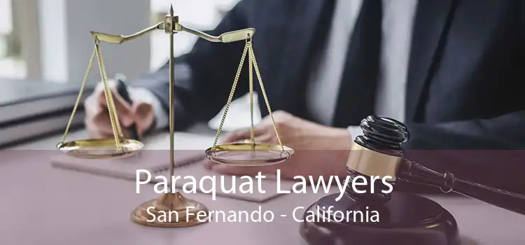 Paraquat Lawyers San Fernando - California