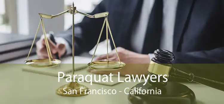 Paraquat Lawyers San Francisco - California