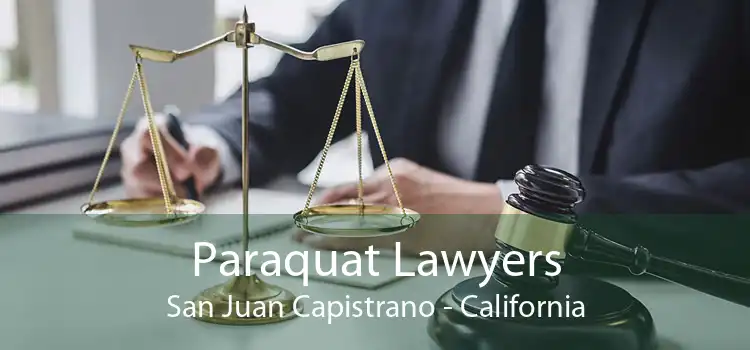 Paraquat Lawyers San Juan Capistrano - California