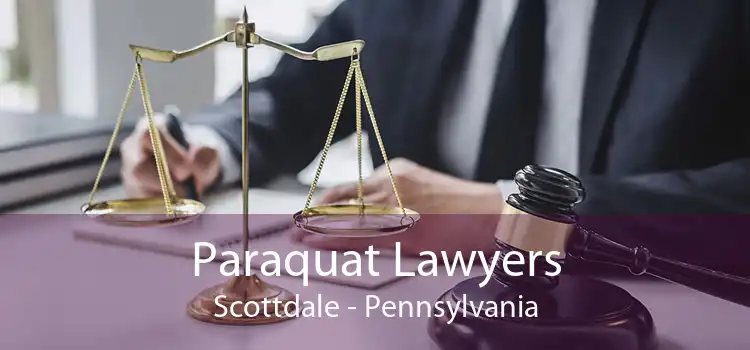 Paraquat Lawyers Scottdale - Pennsylvania