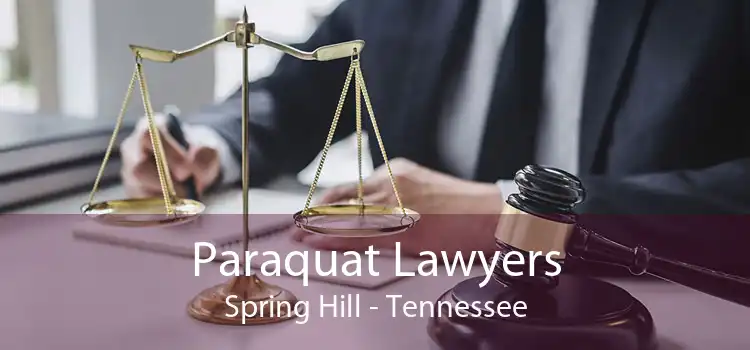 Paraquat Lawyers Spring Hill - Tennessee