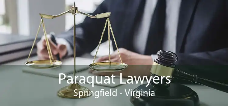 Paraquat Lawyers Springfield - Virginia