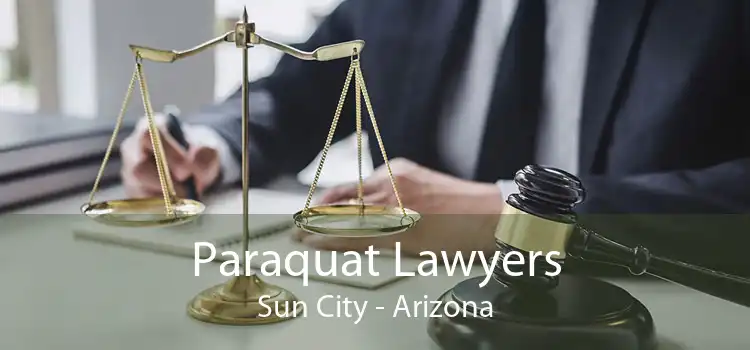 Paraquat Lawyers Sun City - Arizona