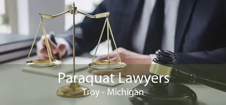 Paraquat Lawyers Troy - Michigan