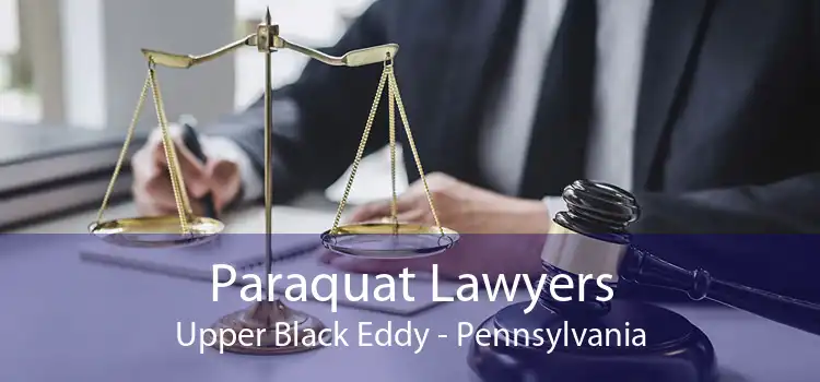 Paraquat Lawyers Upper Black Eddy - Pennsylvania