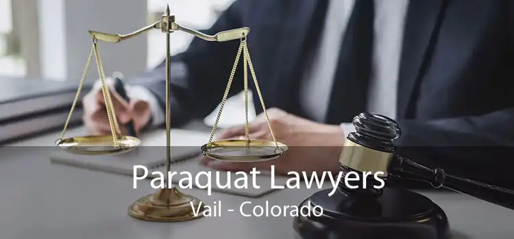 Paraquat Lawyers Vail - Colorado
