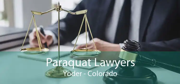 Paraquat Lawyers Yoder - Colorado
