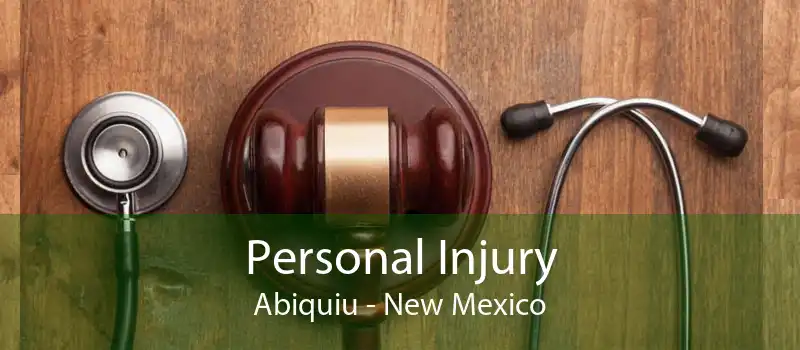 Personal Injury Abiquiu - New Mexico