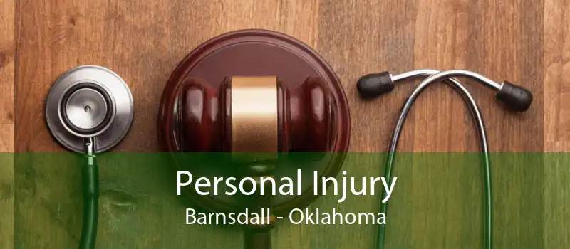 Personal Injury Barnsdall - Oklahoma