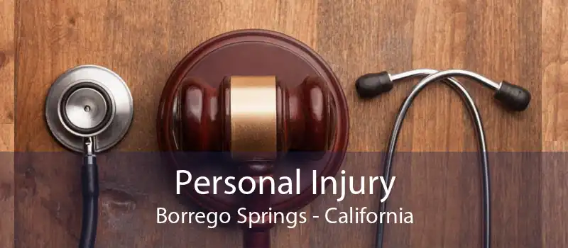 Personal Injury Borrego Springs - California