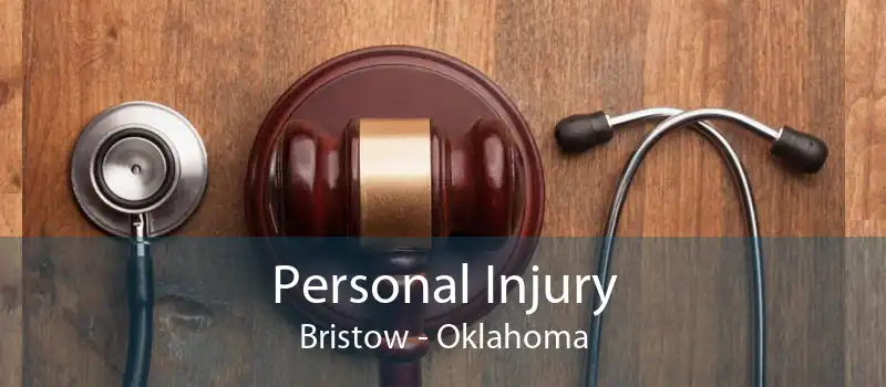 Personal Injury Bristow - Oklahoma