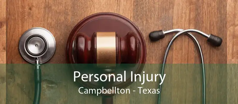 Personal Injury Campbellton - Texas