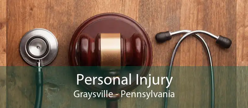 Personal Injury Graysville - Pennsylvania