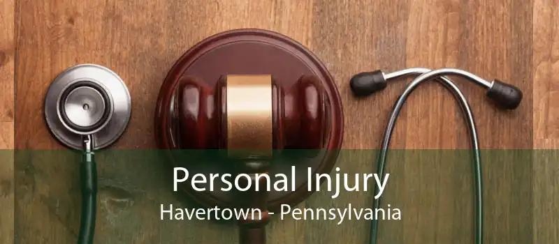 Personal Injury Havertown - Pennsylvania