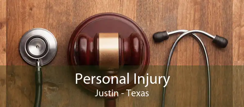 Personal Injury Justin - Texas