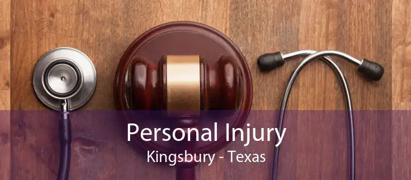Personal Injury Kingsbury - Texas