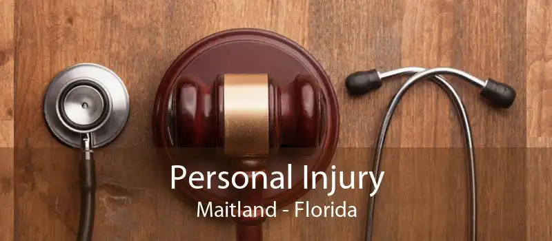 Personal Injury Maitland - Florida