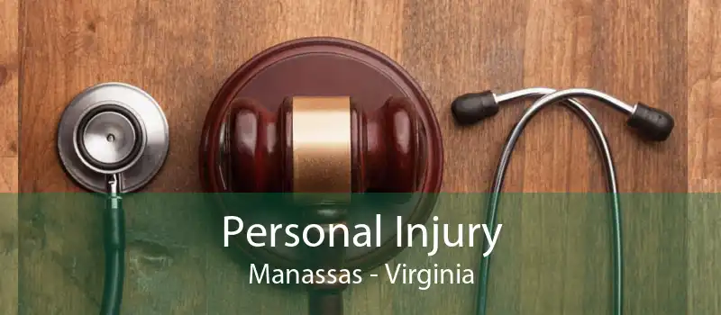 Personal Injury Manassas - Virginia