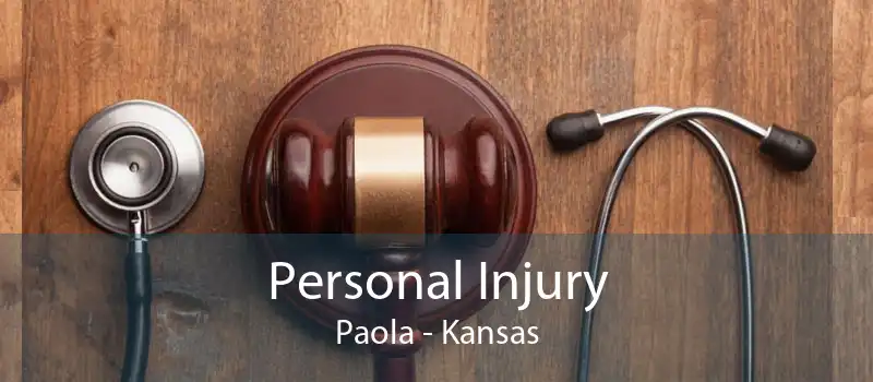 Personal Injury Paola - Kansas