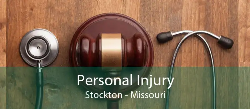 Personal Injury Stockton - Missouri