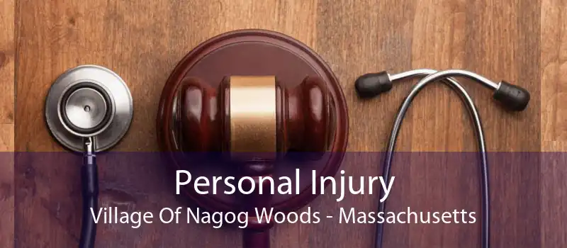 Personal Injury Village Of Nagog Woods - Massachusetts
