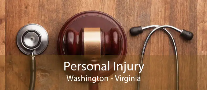 Personal Injury Washington - Virginia