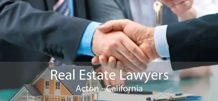 Real Estate Lawyers Acton - California