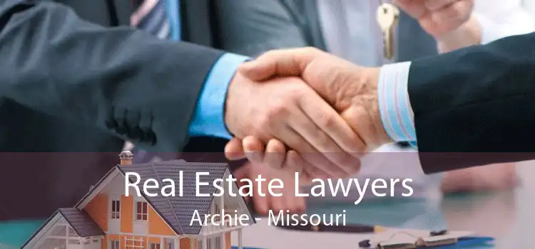 Real Estate Lawyers Archie - Missouri
