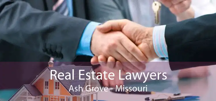 Real Estate Lawyers Ash Grove - Missouri