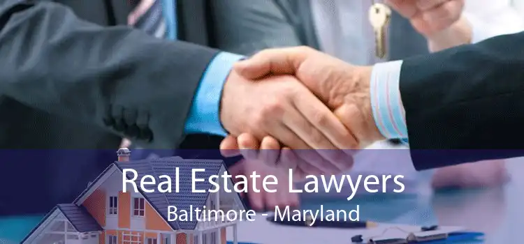 Real Estate Lawyers Baltimore - Maryland