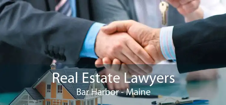 Real Estate Lawyers Bar Harbor - Maine