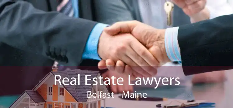Real Estate Lawyers Belfast - Maine