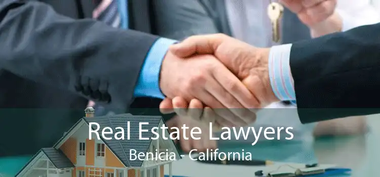 Real Estate Lawyers Benicia - California