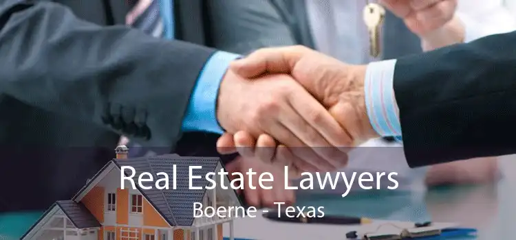 Real Estate Lawyers Boerne - Texas