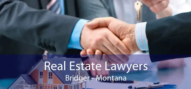 Real Estate Lawyers Bridger - Montana