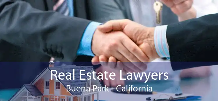 Real Estate Lawyers Buena Park - California