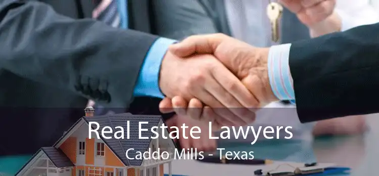 Real Estate Lawyers Caddo Mills - Texas