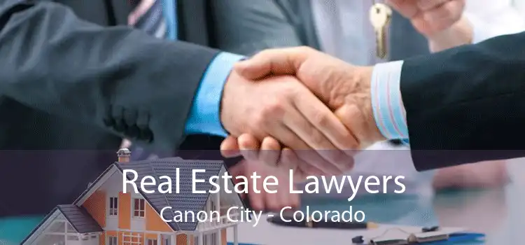 Real Estate Lawyers Canon City - Colorado