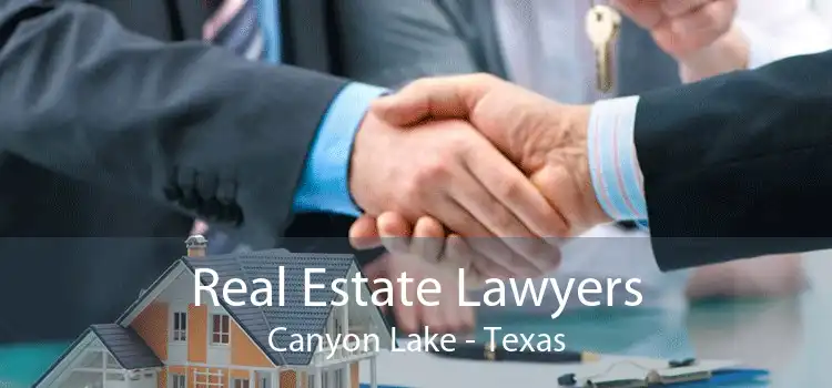 Real Estate Lawyers Canyon Lake - Texas