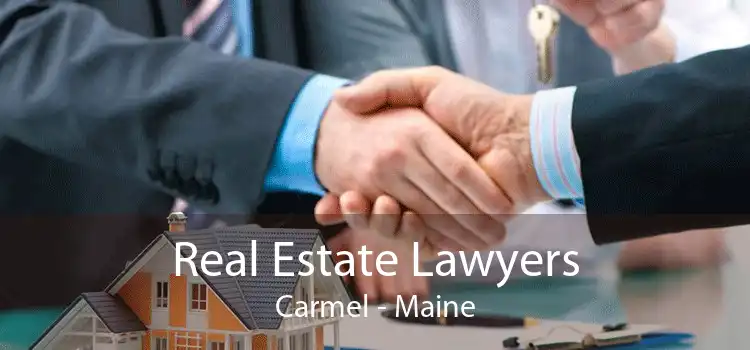 Real Estate Lawyers Carmel - Maine