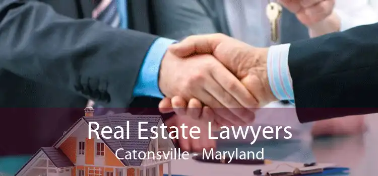 Real Estate Lawyers Catonsville - Maryland