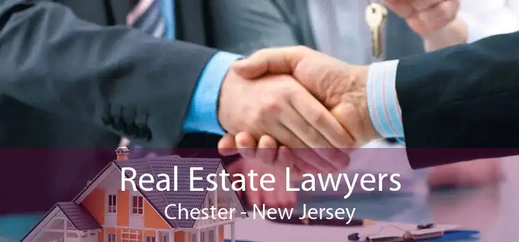 Real Estate Lawyers Chester - New Jersey