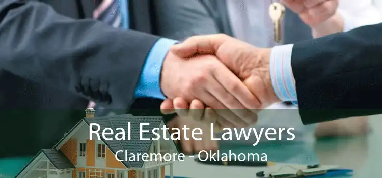 Real Estate Lawyers Claremore - Oklahoma