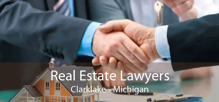 Real Estate Lawyers Clarklake - Michigan