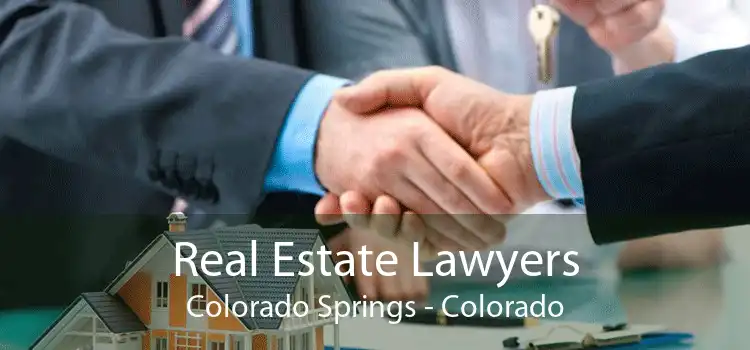 Real Estate Lawyers Colorado Springs - Colorado