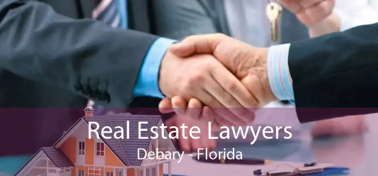 Real Estate Lawyers Debary - Florida