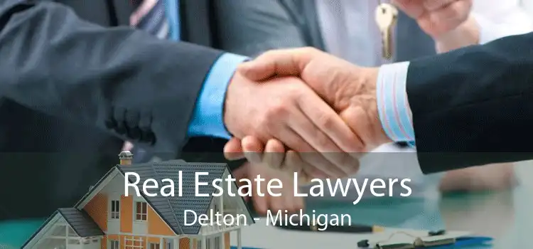 Real Estate Lawyers Delton - Michigan