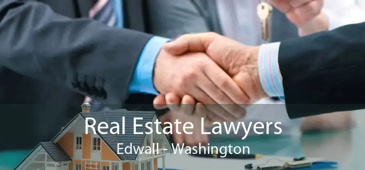 Real Estate Lawyers Edwall - Washington