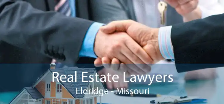 Real Estate Lawyers Eldridge - Missouri