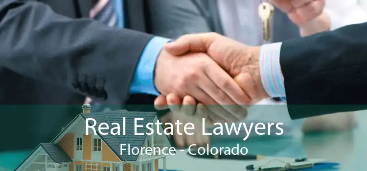 Real Estate Lawyers Florence - Colorado